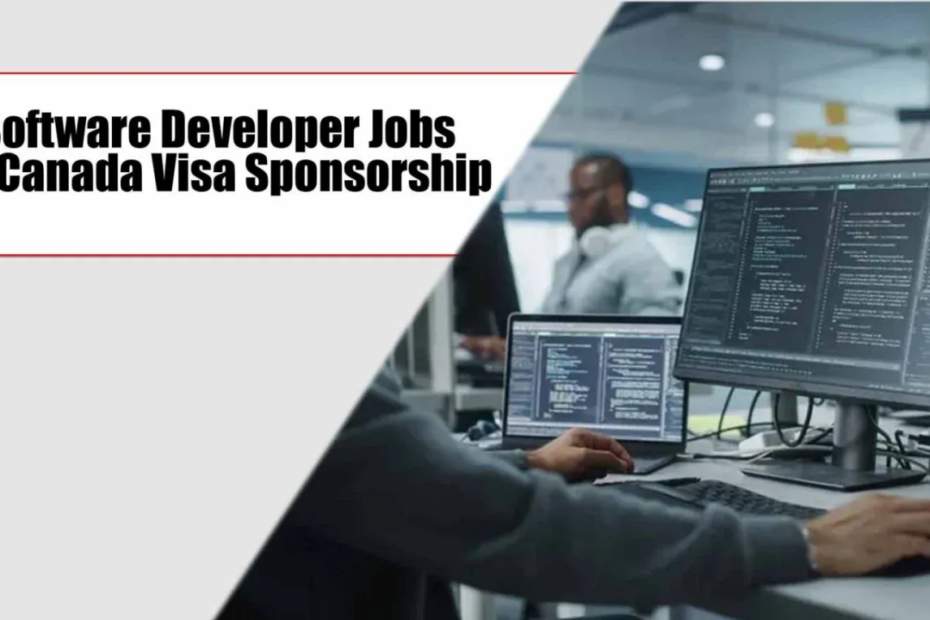 Software Developer Jobs in Canada With Visa Sponsorship